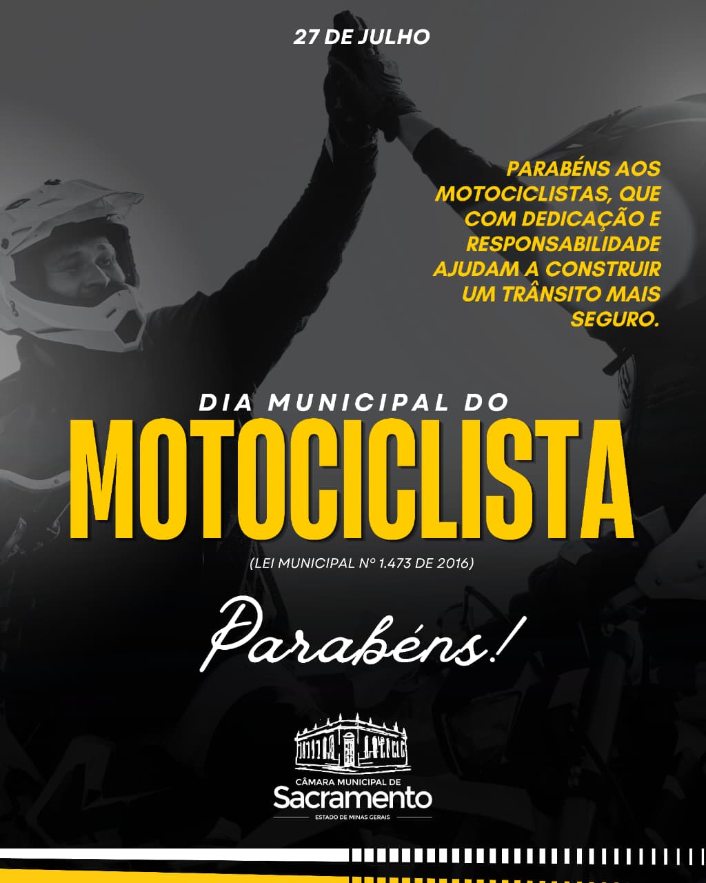 A data presta homenagem àqueles que utilizam a motocicleta como meio de transporte, instrumento de trabalho, prática esportiva ou hobby