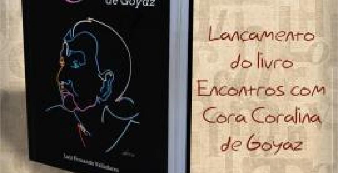 Lançamento do Livro "Encontros com Cora Coralina de Goyaz"