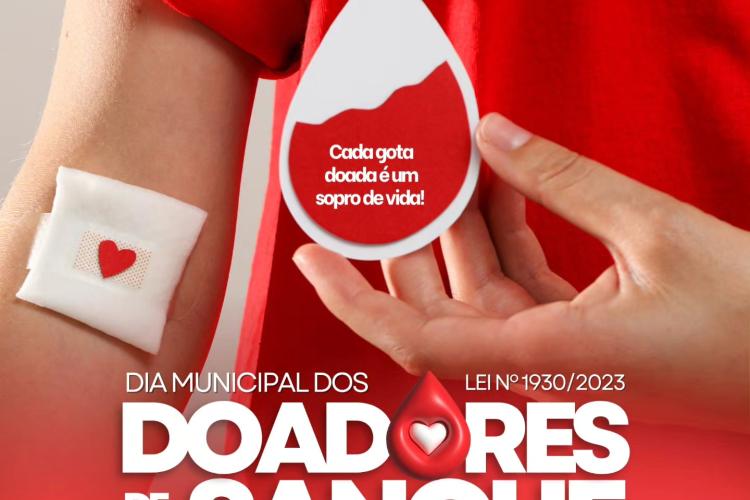 Dia Municipal dos Doadores de Sangue foi instituído por meio da Lei nº 1.930/2023