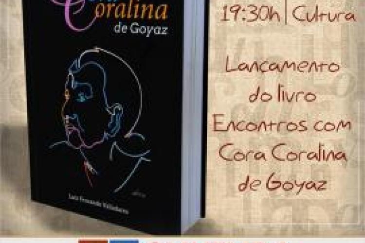 Lançamento do Livro "Encontros com Cora Coralina de Goyaz"